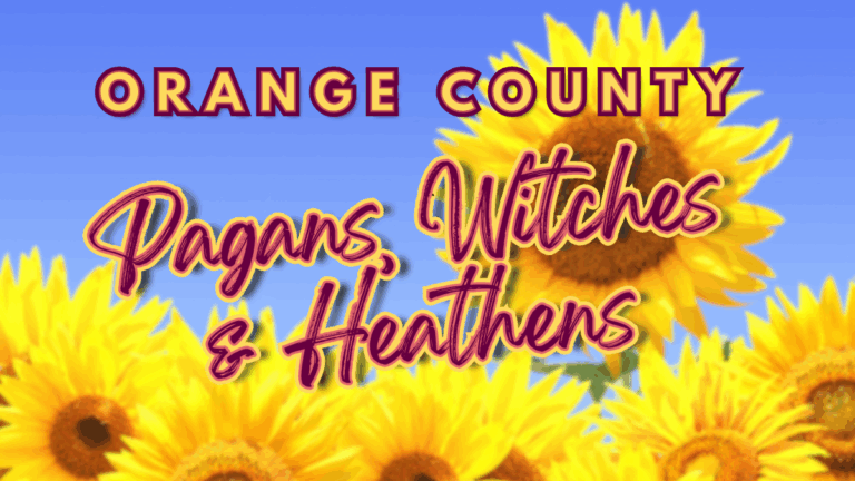 Bright and cheerful graphic featuring large sunflowers against a blue sky background. Bold red and yellow text at the top reads “ORANGE COUNTY.” Below, in a playful handwritten-style font with a red and yellow outline, it says “Pagans, Witches & Heathens.” meetup.com/OCPagan
