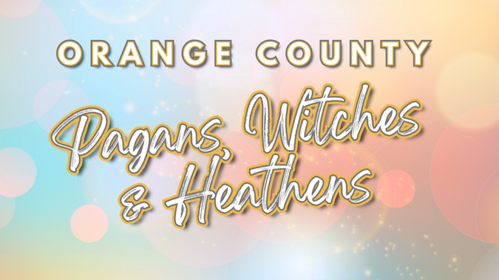 Banner reading ‘Orange County Pagans, Witches & Heathens’ in stylized script and bold lettering, set against a soft pastel gradient background with overlapping circles and subtle sparkles in blue, peach, yellow, and pink tones. Meetup.com/OCPagan